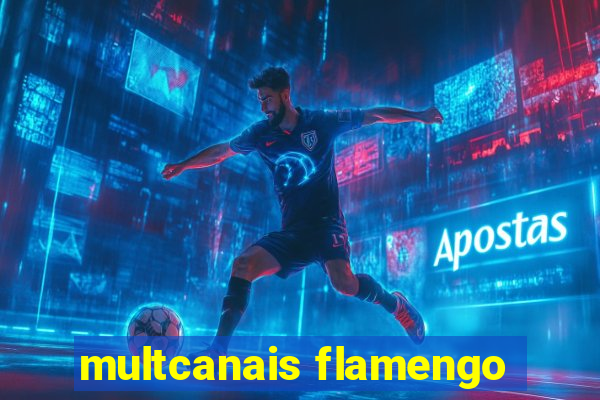 multcanais flamengo